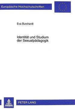Identität und Studium der Sexualpädagogik von Burchardt,  Eva