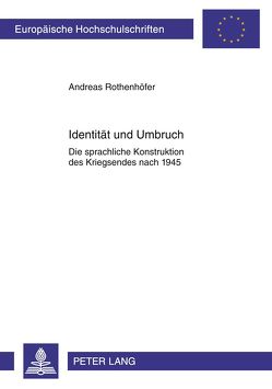 Identität und Umbruch von Rothenhöfer,  Andreas