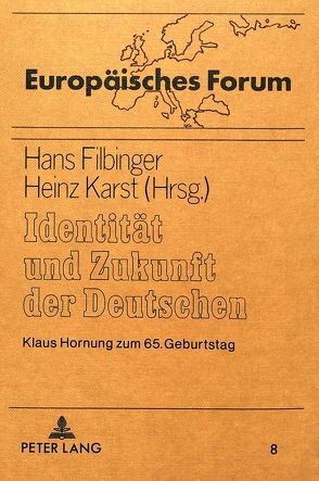 Identität und Zukunft der Deutschen von Filbinger,  Hans, Karst,  Heinz