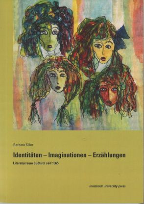 Identitäten – Imaginationen – Erzählungen von Siller,  Barbara