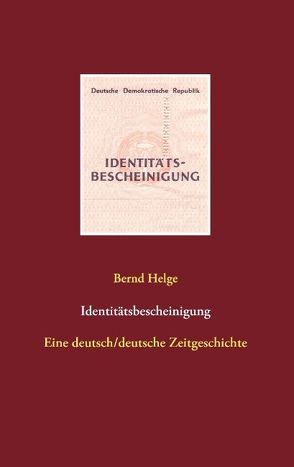Identitätsbescheinigung von Helge,  Bernd
