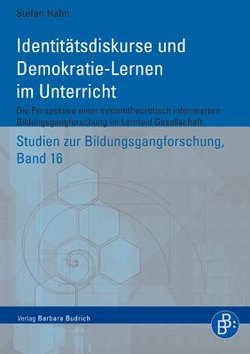 Identitätsdiskurse und Demokratie-Lernen im Unterricht von Hahn,  Stefan