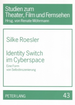 Identity Switch im Cyberspace von Roesler,  Silke