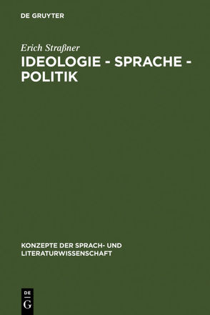 Ideologie – Sprache – Politik von Strassner,  Erich
