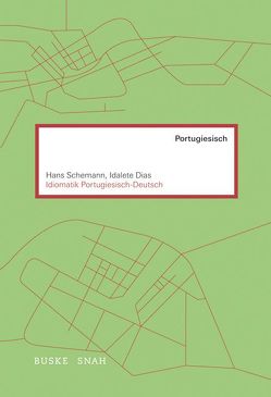 Idiomatik Portugiesisch–Deutsch von Dias,  Idalete, Schemann,  Hans