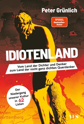 Idiotenland von Grünlich,  Peter