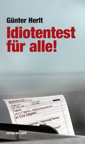 Idiotentest für alle! von Herlt,  Günter