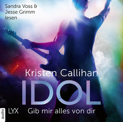 Idol – Gib mir alles von dir von Callihan,  Kristen, Grimm,  Jesse, Klüver Anika, Voss,  Sandra
