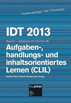 IDT 2013/9 Aufgaben-, handlungs- und inhaltsorientiertes Lernen (CLIL) von Ricci Garotti,  Federica, Zanin,  Renata