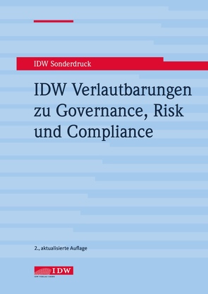 IDW Verlautbarungen zu Governance, Risk und Compliance von Institut der Wirtschaftsprüfer