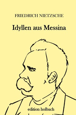 Idyllen aus Messina von Nietzsche,  Friedrich