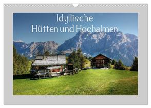 Idyllische Hütten und Hochalmen (Wandkalender 2024 DIN A3 quer), CALVENDO Monatskalender von - Uwe Vahle,  Kordula
