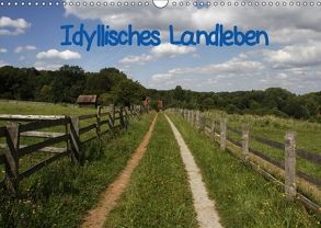 Idyllisches Landleben (Wandkalender 2018 DIN A3 quer) von Lindert-Rottke,  Antje