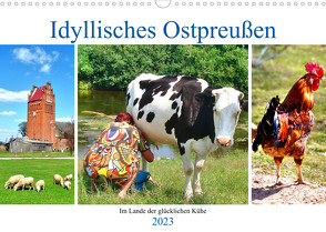 Idyllisches Ostpreußen – Im Lande der glücklichen Kühe (Wandkalender 2023 DIN A3 quer) von von Loewis of Menar,  Henning