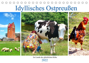 Idyllisches Ostpreußen – Wo Kühe noch per Hand gemolken werden (Tischkalender 2022 DIN A5 quer) von von Loewis of Menar,  Henning