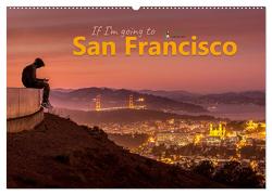If I’m going to San Francisco (Wandkalender 2024 DIN A2 quer), CALVENDO Monatskalender von Lieder Brittasiehtdiewelt,  Britta