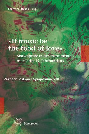 „If music be the food of love“ von Lütteken,  Laurenz, Schmiel,  Ilona