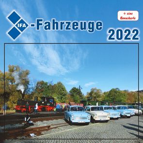 IFA-Fahrzeuge 2022 von Böttger,  Thomas