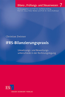 IFRS-Bilanzierungspraxis von Zwirner,  Christian