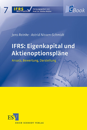 IFRS: Eigenkapital und Aktienoptionspläne von Nissen-Schmidt,  Astrid, Reinke,  Jens