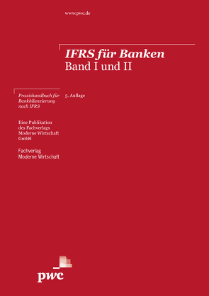IFRS für Banken von Barz,  Katja, Burghardt,  Markus, Eckes,  Burkhard, Flick,  Peter, Weigel,  Wolfgang