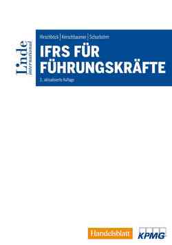 IFRS für Führungskräfte von Hirschböck,  Günther, Kerschbaumer,  Helmut, Schurbohm,  Anne