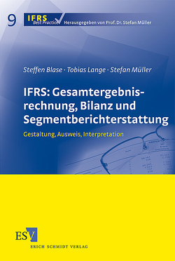 IFRS: Gesamtergebnisrechnung, Bilanz und Segmentberichterstattung von Blase,  Steffen, Lange,  Tobias, Müller,  Stefan