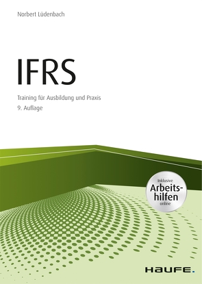IFRS – inkl. Arbeitshilfen online von Lüdenbach,  Norbert
