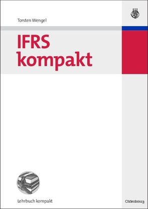 IFRS kompakt von Wengel,  Torsten