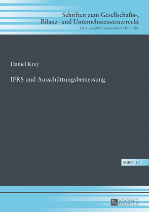 IFRS und Ausschüttungsbemessung von Krey,  Daniel