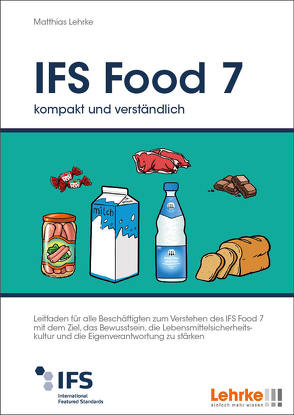 IFS Food 7 kompakt und verständlich von Lehrke,  Matthias