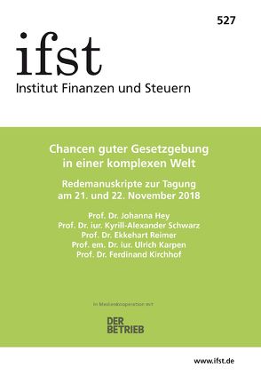 ifst-Schrift 527 von Hey,  Johanna, Karpen,  Ulrich, Kirchhof,  Ferdinand, Reimer,  Ekkehart, Schwarz,  Kyrill-Alexander