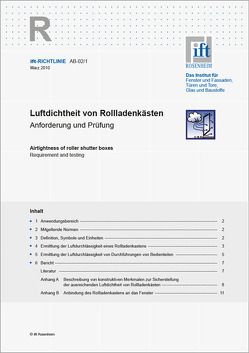 ift-Richtlinie AB-02/1, März 2010. Luftdichtheit von Rollladenkästen. Anforderung und Prüfung.