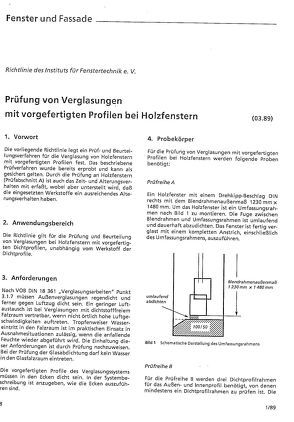 ift-Richtlinie – Prüfung von Verglasungen mit vorgefertigten Profilen bei Holzfenstern (derzeit in Überarbeitung) von ift Rosenheim GmbH