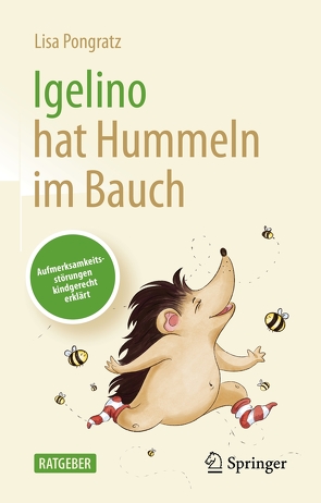 Igelino hat Hummeln im Bauch von Klimbacher,  Meggie, Pongratz,  Lisa