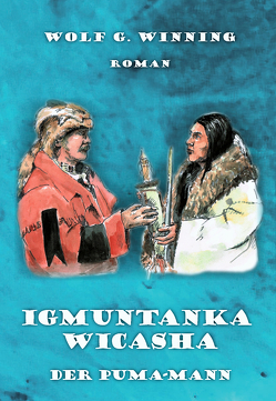 Igmuntanka Wicasha von Winning,  Wolf. G.