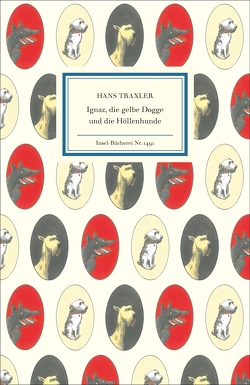 Ignaz, die gelbe Dogge und die Höllenhunde von Traxler,  Hans