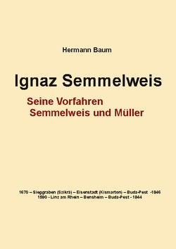 Ignaz Semmelweis von Baum,  Hermann