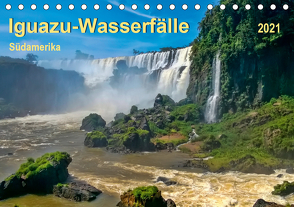 Iguazu Wasserfälle – Südamerika (Tischkalender 2021 DIN A5 quer) von Roder,  Peter
