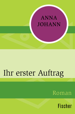 Ihr erster Auftrag von Johann,  Anna