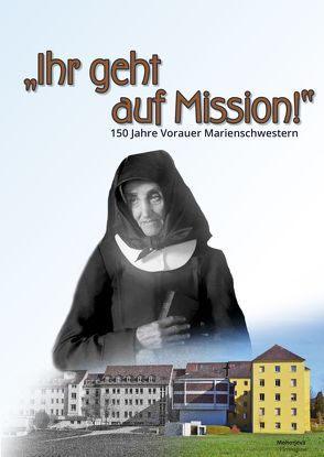 Ihr geht auf Missionen! von Peter Wiesflecker (Hrsg.),  Peter