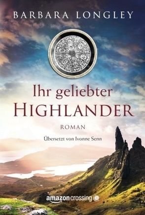 Ihr geliebter Highlander von Longley,  Barbara, Senn,  Ivonne