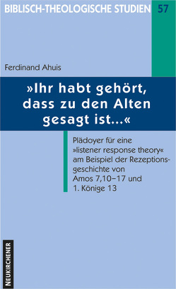 Ihr habt gehört, dass zu den Alten gesagt ist … von Ahuis,  Ferdinand, Frey,  Jörg, Hahn,  Ferdinand, Janowski,  Bernd, Schmidt,  Werner H., Schrage,  Wolfgang