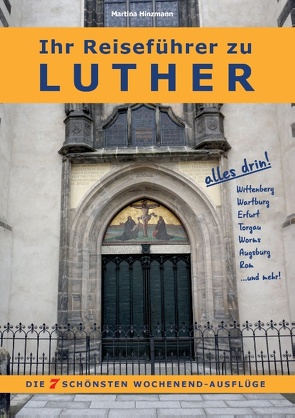 Ihr Reiseführer zu Luther von Hinzmann,  Martina