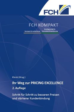 Ihr Weg zur PRICING EXCELLENCE, 2. Auflage von Klenk,  Dr. Peter