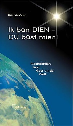 Ik bün DIEN – DU büst mien! von Siefer,  Heinrich