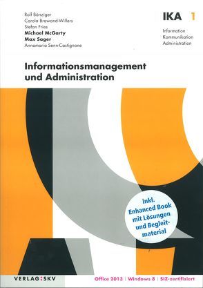 IKA 1: Informationsmanagement und Administration von McGarty,  Michael, Sager,  Max