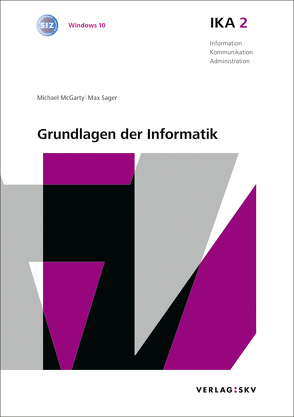IKA 2: Grundlagen der Informatik, Bundle mit digitalen Lösungen von McGarty,  Michael, Sager,  Max
