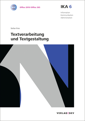 IKA 6: Textverarbeitung und Textgestaltung, Bundle mit digitalen Lösungen von Fries,  Stefan
