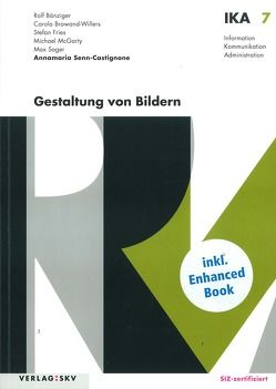 IKA 7: Gestaltung von Bildern, Bundle ohne Lösungen von Senn-Castignone,  Annamaria